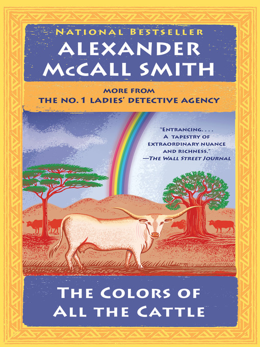 Title details for The Colors of All the Cattle by Alexander McCall Smith - Wait list